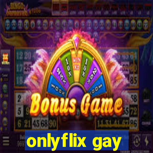 onlyflix gay